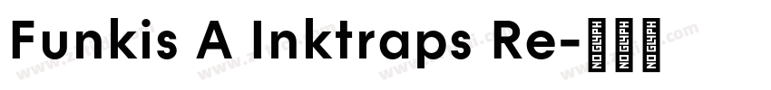 Funkis A Inktraps Re字体转换